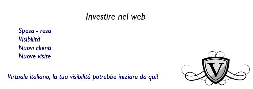 investire nel web con virtuale italiano, per avere visite accessi e nuovi orizzonti