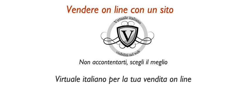 vendere on line con un sito, virtuale italiano una piattaforma per proporsi nel web